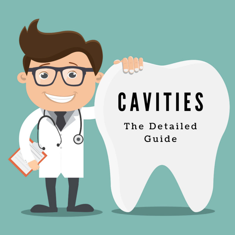 Cavities: The Detailed Guide